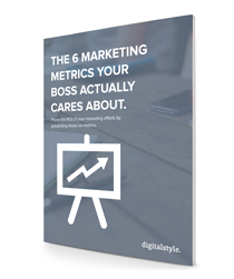 The 6 Marketing Metrics Your Boss Actually Cares About